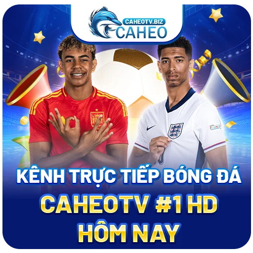 Caheo TV - Kênh trực tiếp bóng đá CaHeoTV #1 HD hôm nay